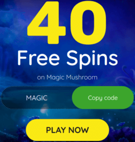 40 free spins on Magic Mushroom