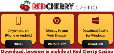 Download Red Cherry Casino or play browser/mobile