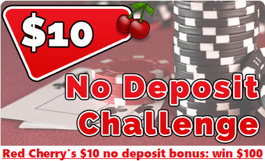 Red Cherry $10 no deposit bonus
