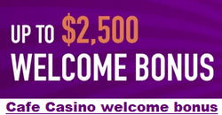 Cafe Casino welcome bonus