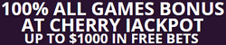 Cherry Jackpot's All Casino Games free bets bonus