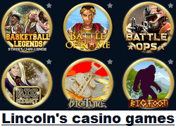 Lincoln casino games