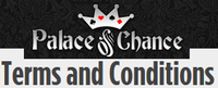 Palace Of Chance T&C